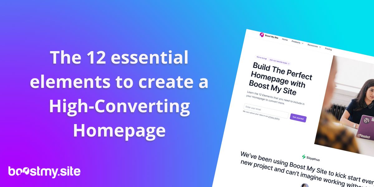 The 12 essential elements to create a High-Converting Homepage (and why it’s not a landing page)