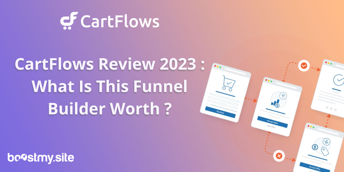 Cartflows Review 2023 : What is this funnel builder worth?