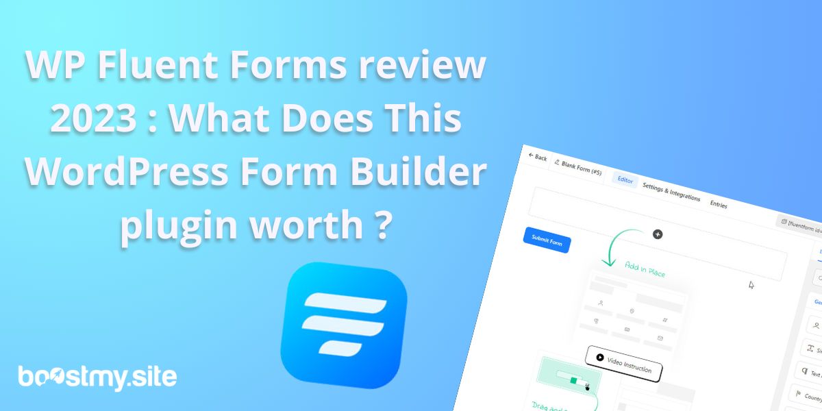 Fluent Forms Review 2023 by Boost My Site